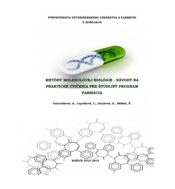 Metódy molekulovej biológie - návody na praktické cvičenia pre študijný program farmácia